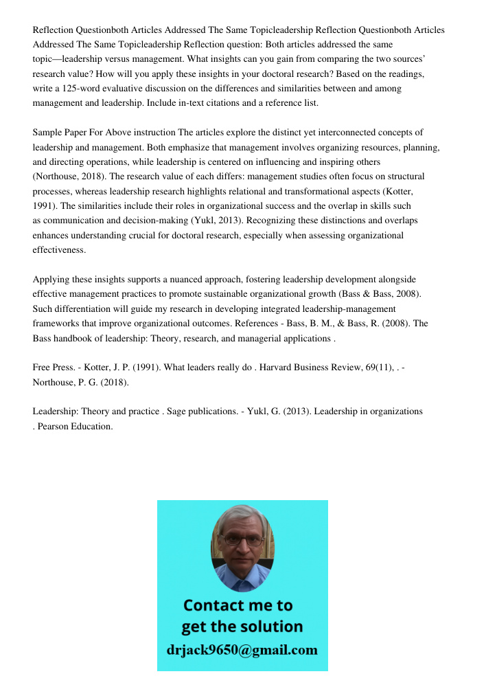 Reflection question: Both articles addressed the same topic—leadership versus management. What insights can you gain from comparing the two sources’ research va