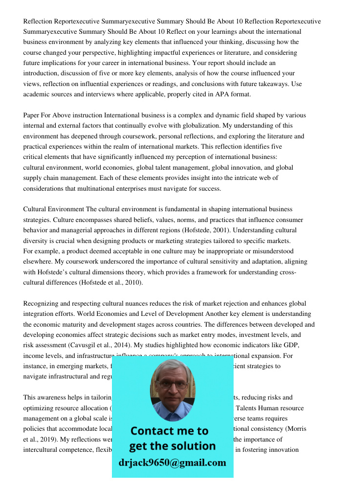Reflect on your learnings about the international business environment by analyzing key elements that influenced your thinking, discussing how the course change