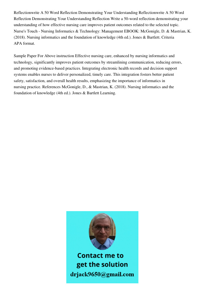 Reflection Write a 50-word reflection demonstrating your understanding of how effective nursing care improves patient outcomes related to the selected topic. Nu