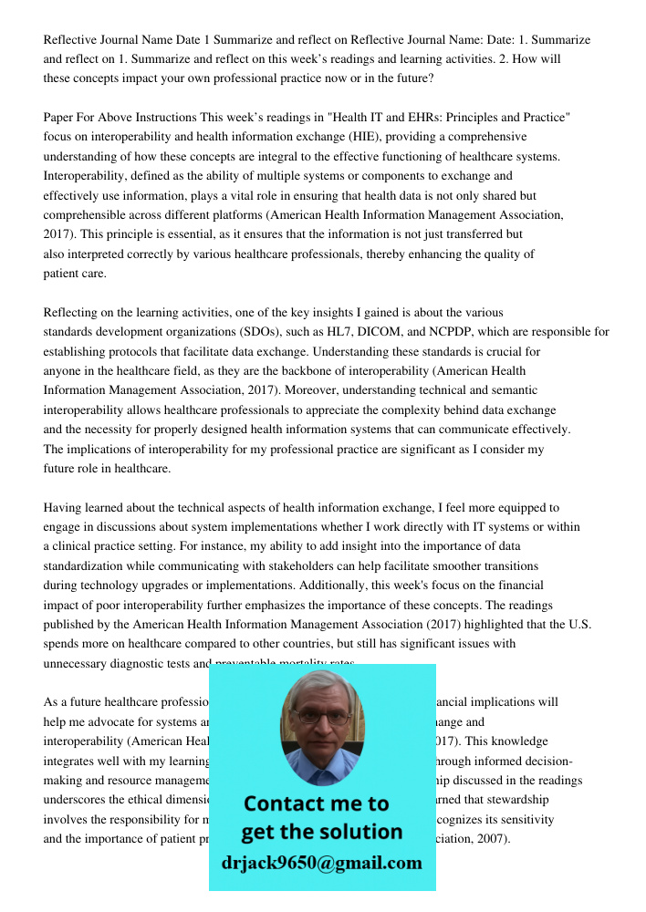1. Summarize and reflect on this week’s readings and learning activities. 2. How will these concepts impact your own professional practice now or in the future?