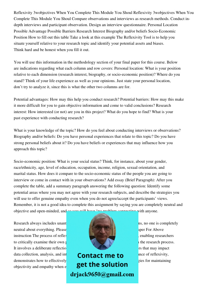 Compare observations and interviews as research methods. Conduct in-depth interviews and participant observation. Design an interview questionnaire. Personal Lo