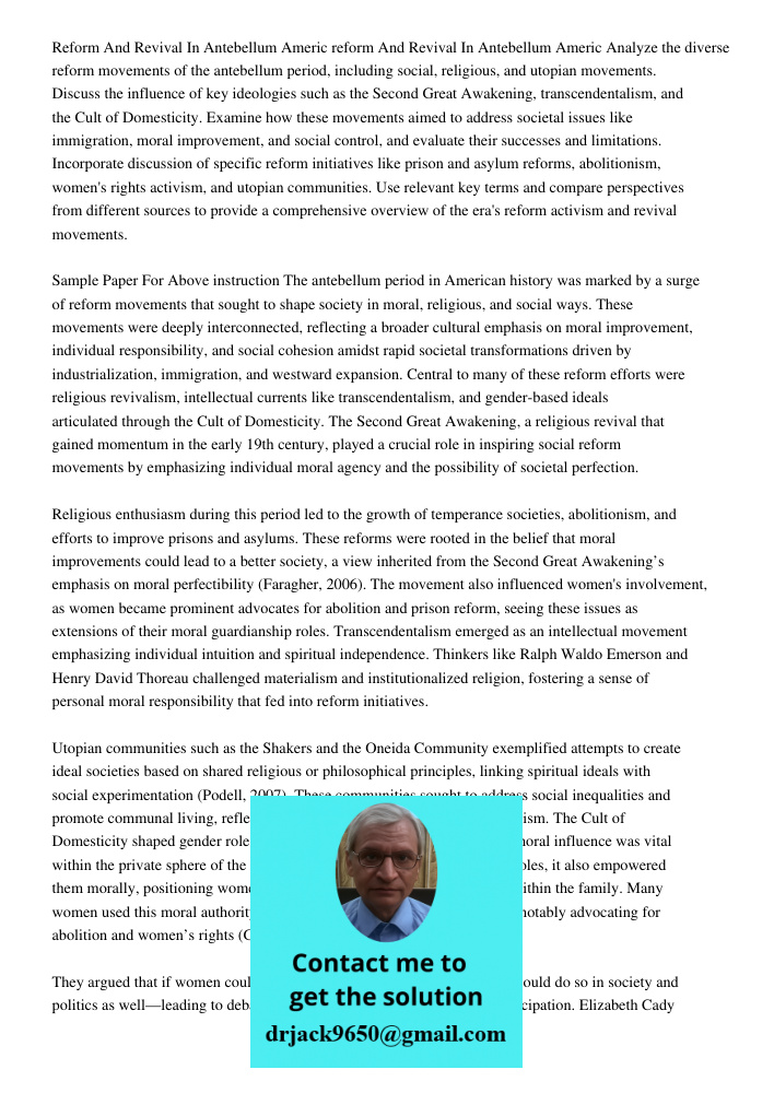 Analyze the diverse reform movements of the antebellum period, including social, religious, and utopian movements. Discuss the influence of key ideologies such 