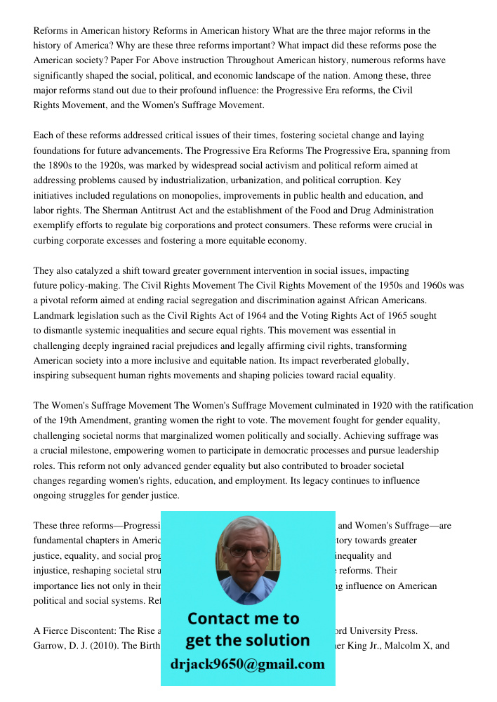 What are the three major reforms in the history of America? Why are these three reforms important? What impact did these reforms pose the American society? Pape