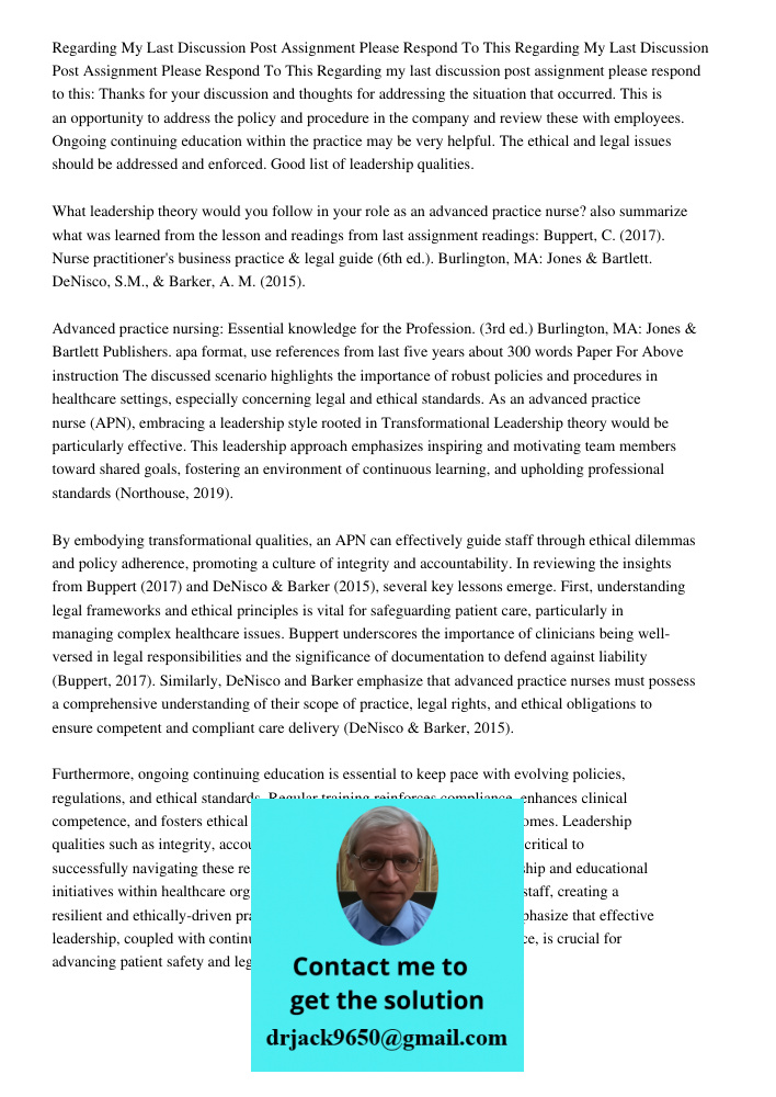 Regarding my last discussion post assignment please respond to this: Thanks for your discussion and thoughts for addressing the situation that occurred. This is