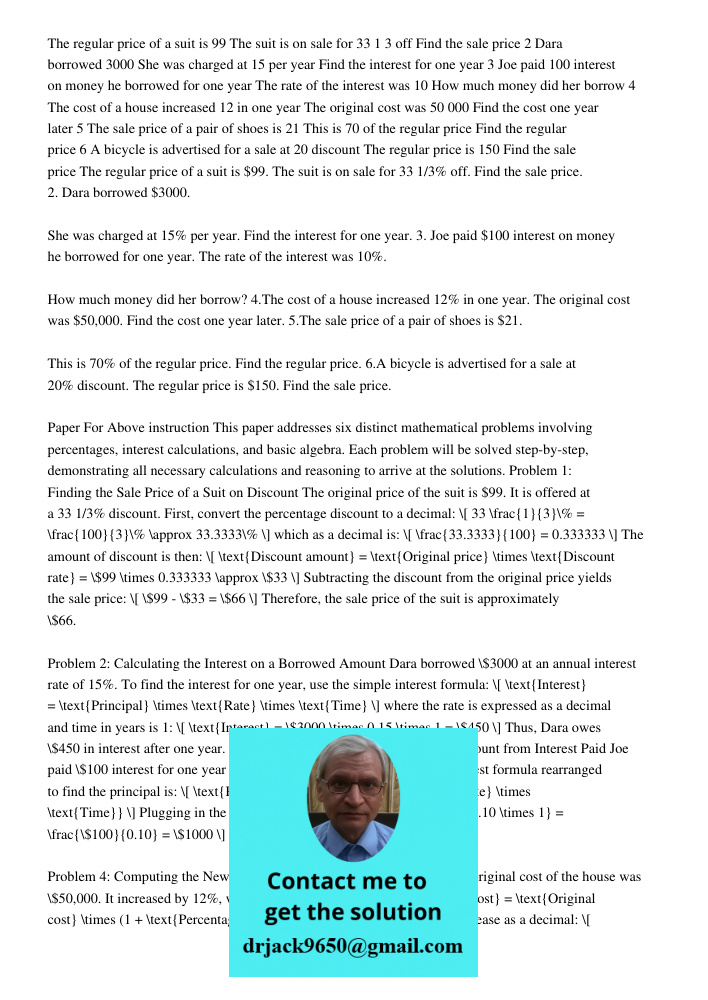 Paper For Above instruction This paper addresses six distinct mathematical problems involving percentages, interest calculations, and basic algebra. Each proble