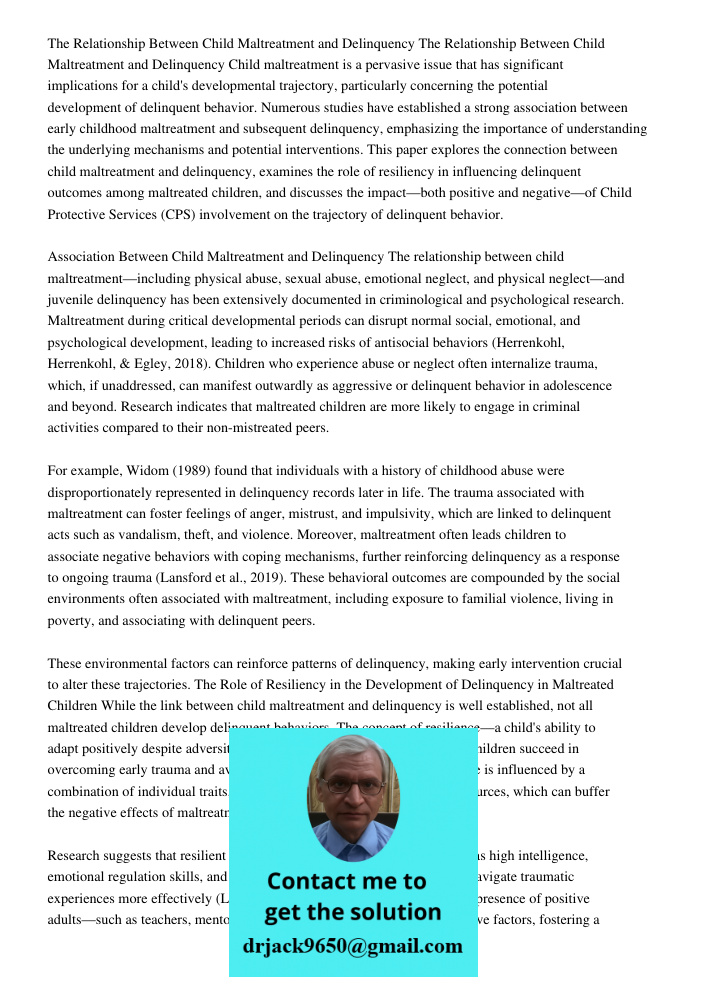 Child maltreatment is a pervasive issue that has significant implications for a child's developmental trajectory, particularly concerning the potential developm