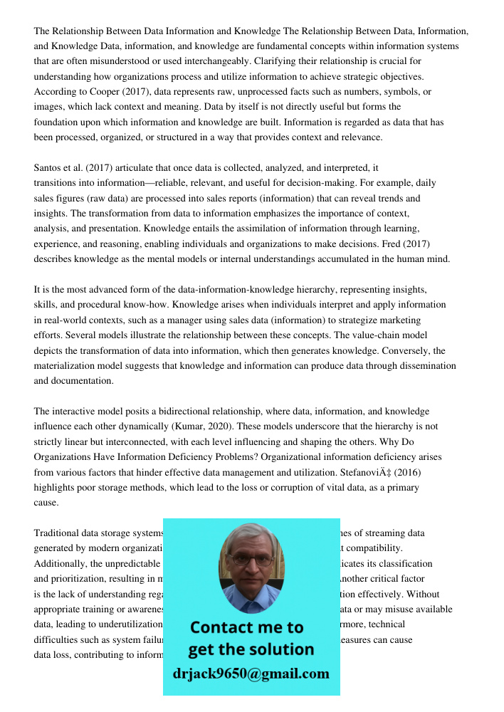 Data, information, and knowledge are fundamental concepts within information systems that are often misunderstood or used interchangeably. Clarifying their rela
