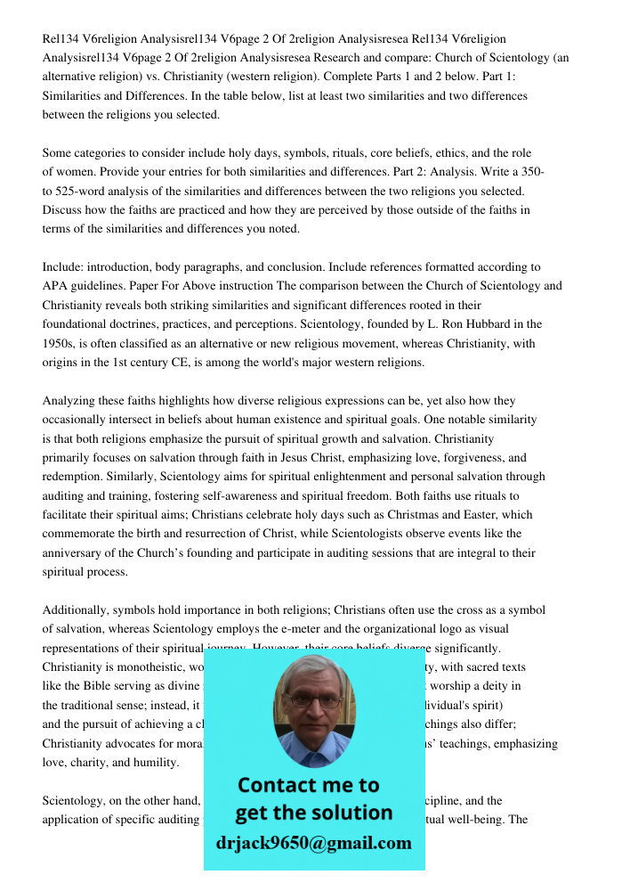 Research and compare: Church of Scientology (an alternative religion) vs. Christianity (western religion). Complete Parts 1 and 2 below. Part 1: Similarities an