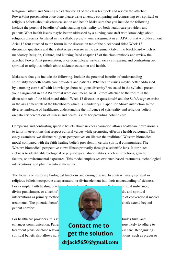 Paper For Above instruction In the diverse landscape of healthcare, understanding the influence of spirituality and religious beliefs on patients' perceptions o