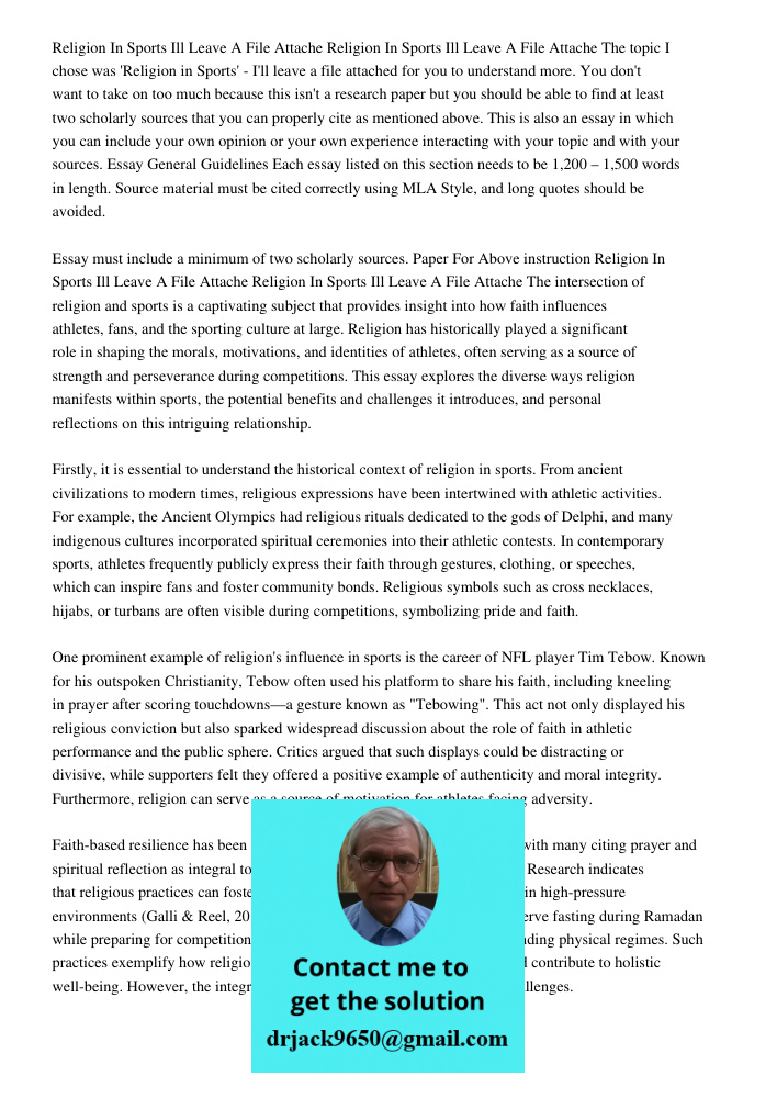 The topic I chose was 'Religion in Sports' - I'll leave a file attached for you to understand more. You don't want to take on too much because this isn't a rese