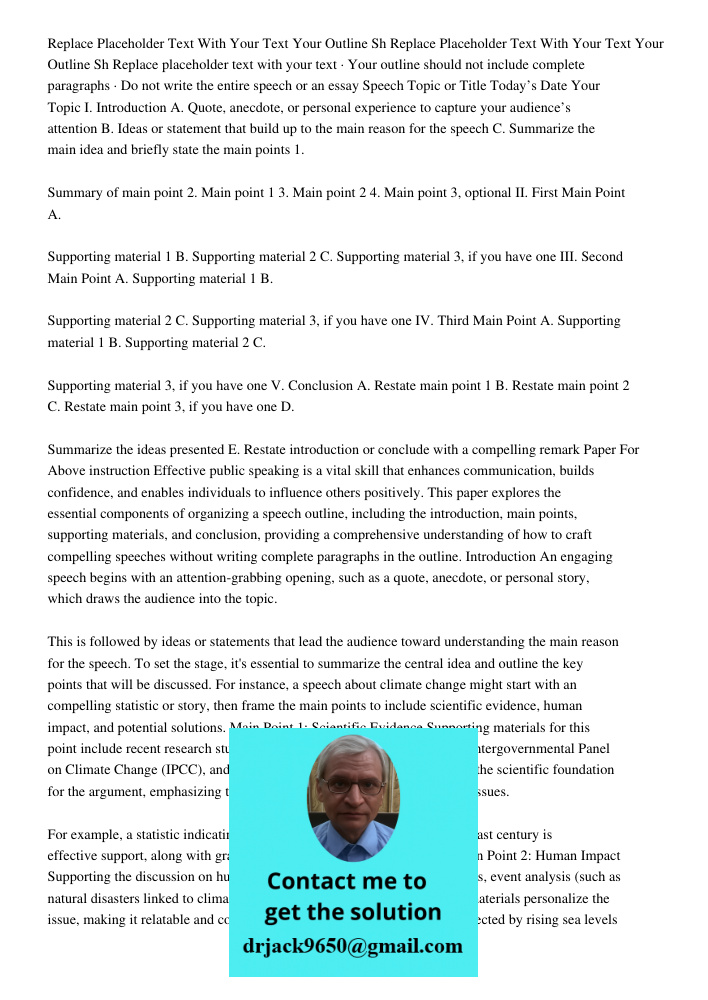 Replace placeholder text with your text · Your outline should not include complete paragraphs · Do not write the entire speech or an essay Speech Topic or Title
