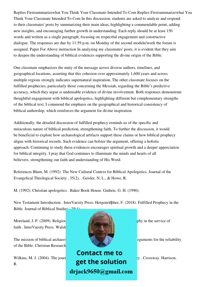 In this discussion, students are asked to analyze and respond to their classmates' posts by summarizing their main ideas, highlighting a commendable point, addi