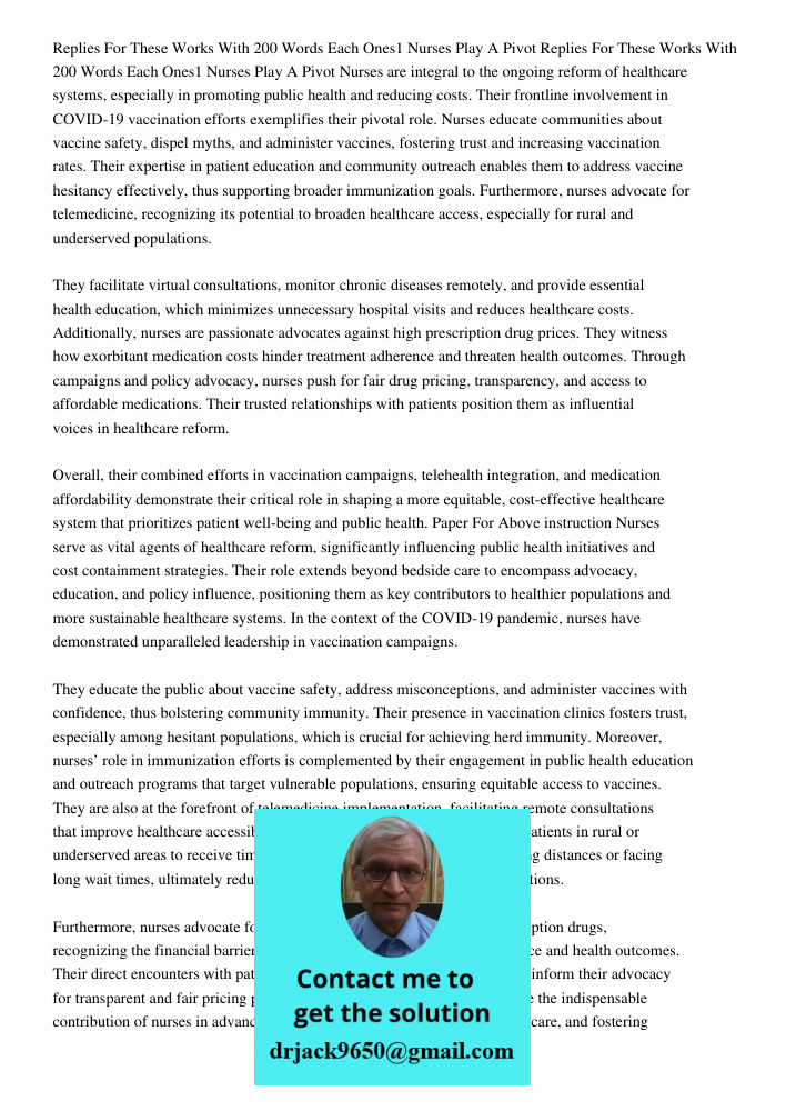 Nurses are integral to the ongoing reform of healthcare systems, especially in promoting public health and reducing costs. Their frontline involvement in COVID-