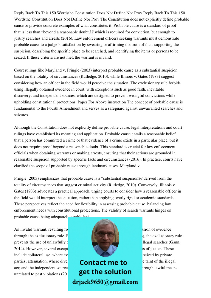 The Constitution does not explicitly define probable cause or provide concrete examples of what constitutes it. Probable cause is a standard of proof that is le
