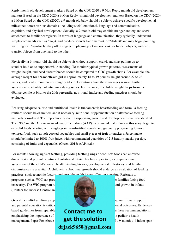 Reply month old development markers Based on the CDC 2020 a 9 Mon Based on the CDC (2020), a 9-month-old baby should be able to achieve specific developmental m