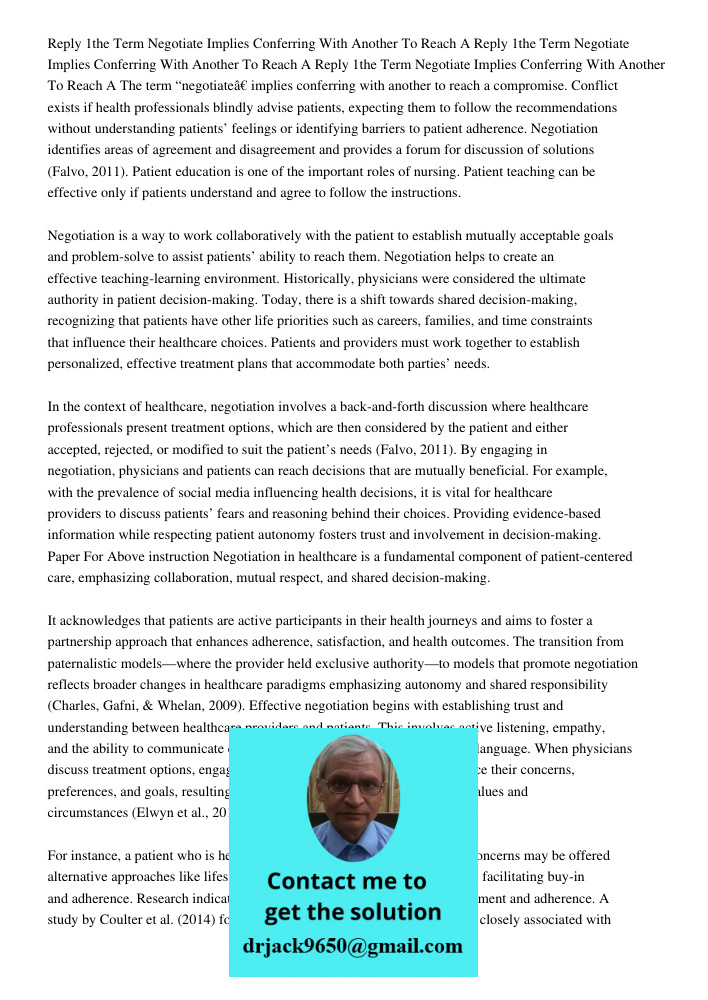 Reply 1the Term Negotiate Implies Conferring With Another To Reach A The term “negotiate” implies conferring with another to reach a compromise. Conflict exists