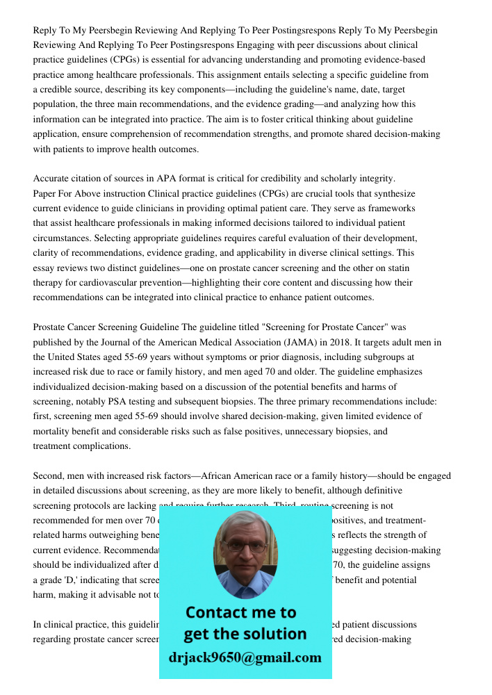 Engaging with peer discussions about clinical practice guidelines (CPGs) is essential for advancing understanding and promoting evidence-based practice among he