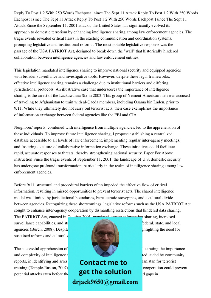Reply To Post 1 2 With 250 Words Eachpost 1since The Sept 11 Attack Since the September 11, 2001 attacks, the United States has significantly evolved its approa
