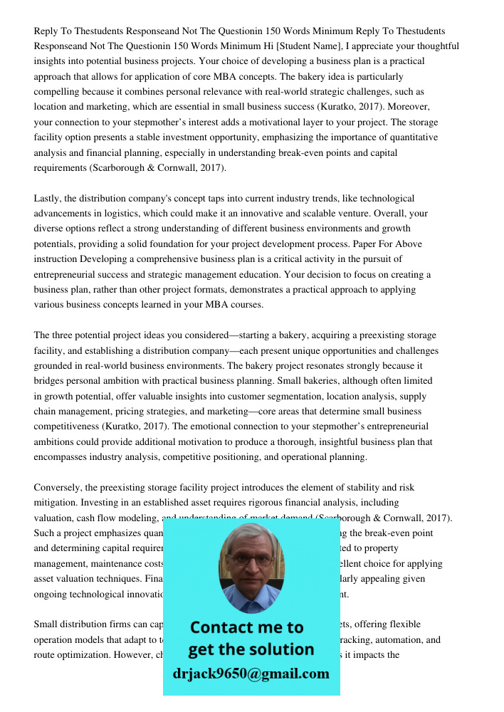 Hi [Student Name], I appreciate your thoughtful insights into potential business projects. Your choice of developing a business plan is a practical approach tha