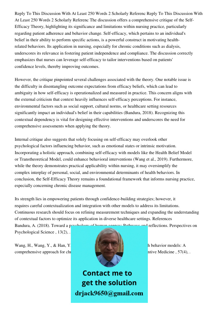 The discussion offers a comprehensive critique of the Self-Efficacy Theory, highlighting its significance and limitations within nursing practice, particularly 
