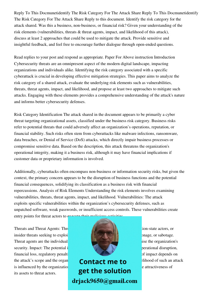Reply to this document. Identify the risk category for the attack shared. Was this a business, non-business, or financial risk? Given your understanding of the 
