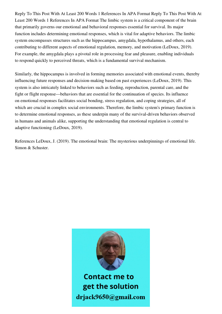 The limbic system is a critical component of the brain that primarily governs our emotional and behavioral responses essential for survival. Its major function 