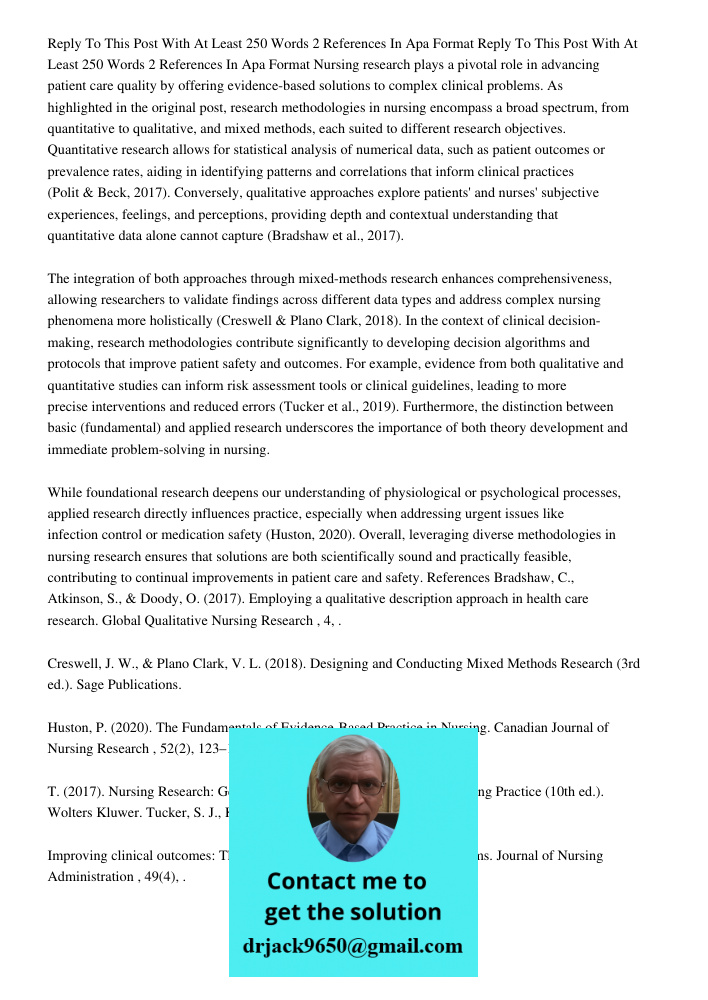 Nursing research plays a pivotal role in advancing patient care quality by offering evidence-based solutions to complex clinical problems. As highlighted in the