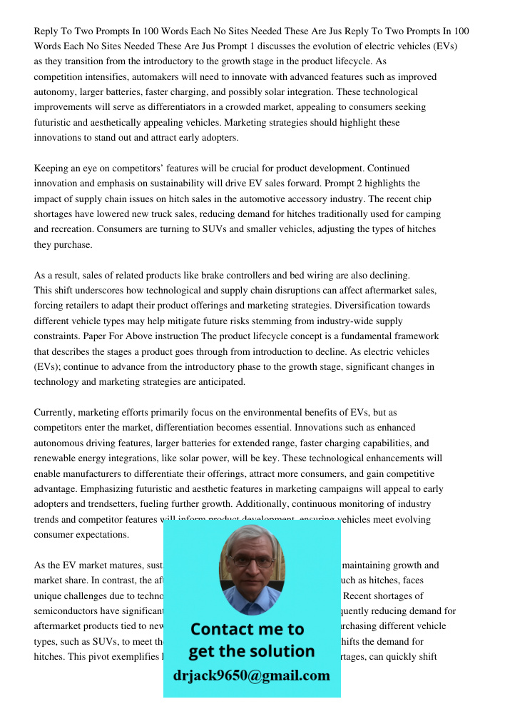 Prompt 1 discusses the evolution of electric vehicles (EVs) as they transition from the introductory to the growth stage in the product lifecycle. As competitio