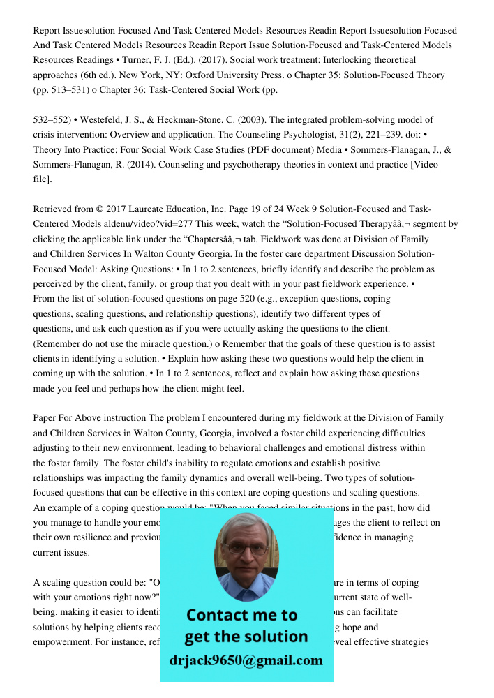 Report Issue Solution-Focused and Task-Centered Models Resources Readings • Turner, F. J. (Ed.). (2017). Social work treatment: Interlocking theoretical approac