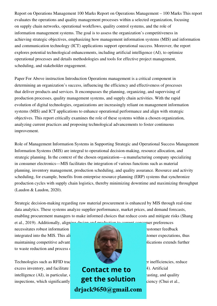 This report evaluates the operations and quality management processes within a selected organization, focusing on supply chain networks, operational workflows, 