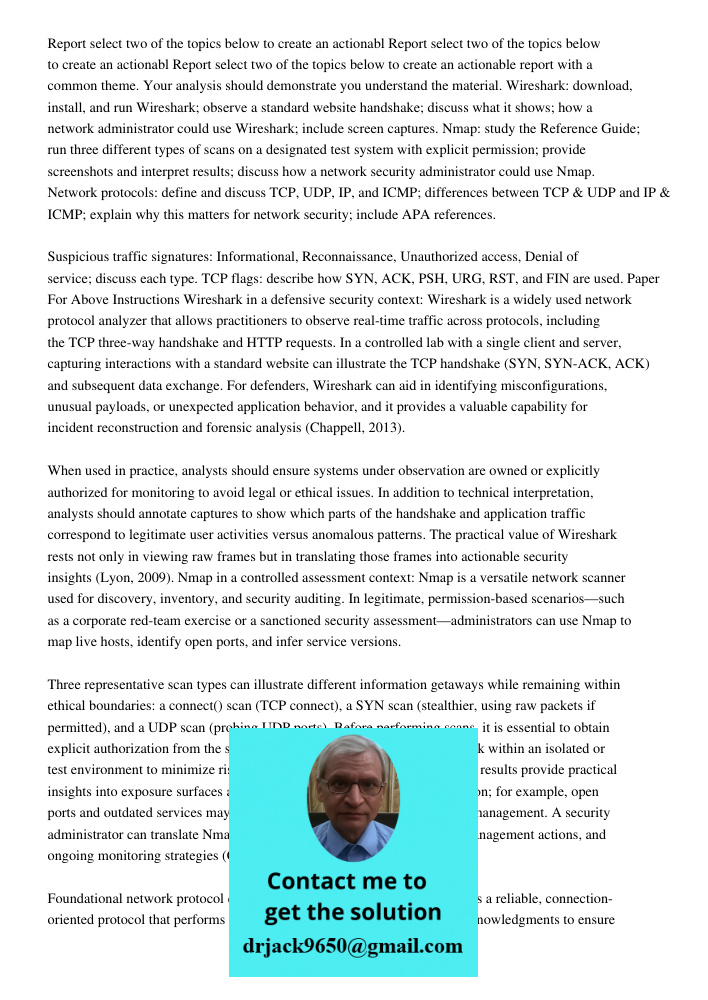 Report select two of the topics below to create an actionable report with a common theme. Your analysis should demonstrate you understand the material. Wireshar