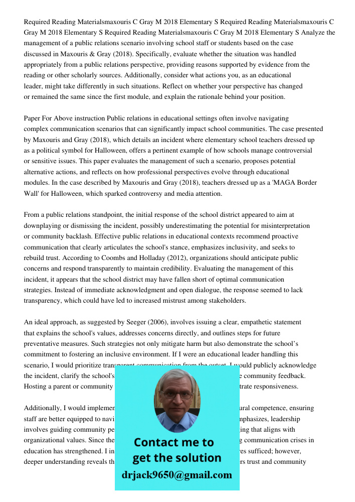 Required Reading Materialsmaxouris C Gray M 2018 Elementary S Analyze the management of a public relations scenario involving school staff or students based on 