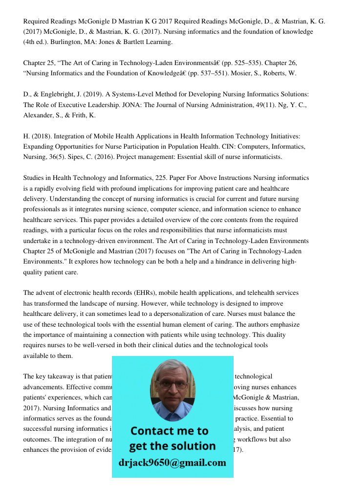 McGonigle, D., & Mastrian, K. G. (2017). Nursing informatics and the foundation of knowledge (4th ed.). Burlington, MA: Jones & Bartlett Learning. Chapter 25, “