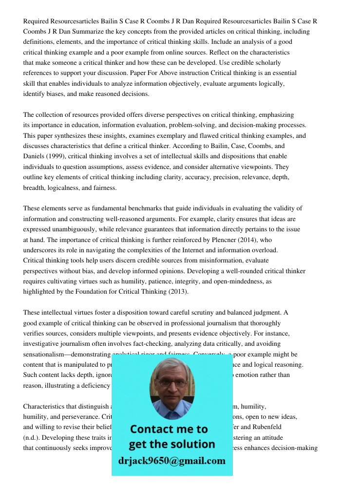 Summarize the key concepts from the provided articles on critical thinking, including definitions, elements, and the importance of critical thinking skills. Inc