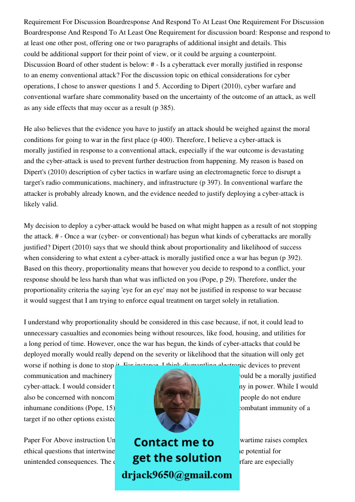 Requirement for discussion board: Response and respond to at least one other post, offering one or two paragraphs of additional insight and details. This could 