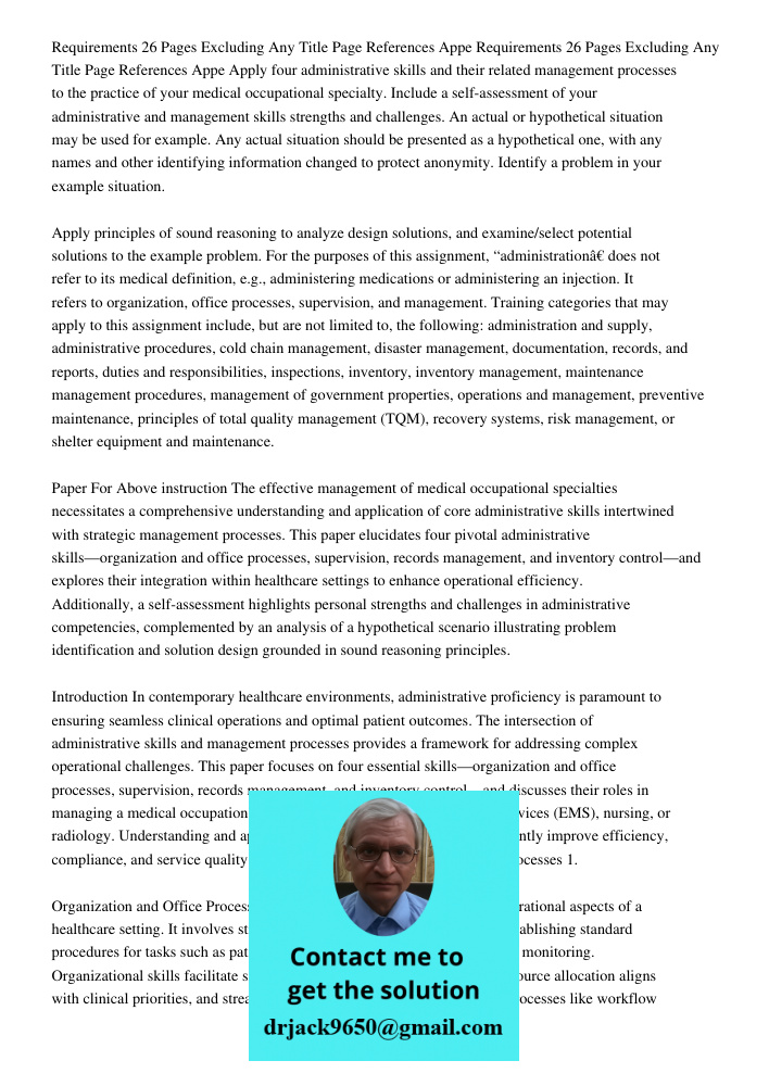 Apply four administrative skills and their related management processes to the practice of your medical occupational specialty. Include a self-assessment of you