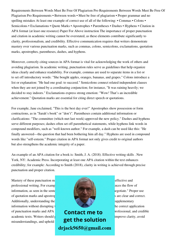 Requirements • Between words • Must be free of plagiarism • Proper grammar and no spelling mistakes At least one example of correct use of all of the following: