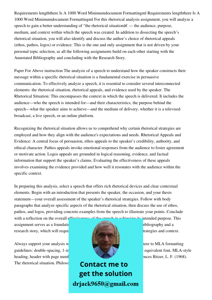 For this rhetorical analysis assignment, you will analyze a speech to gain a better understanding of “the rhetorical situation” — the audience, purpose, medium,