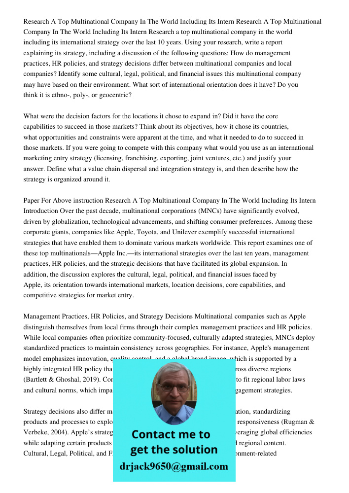 Research a top multinational company in the world including its international strategy over the last 10 years. Using your research, write a report explaining it