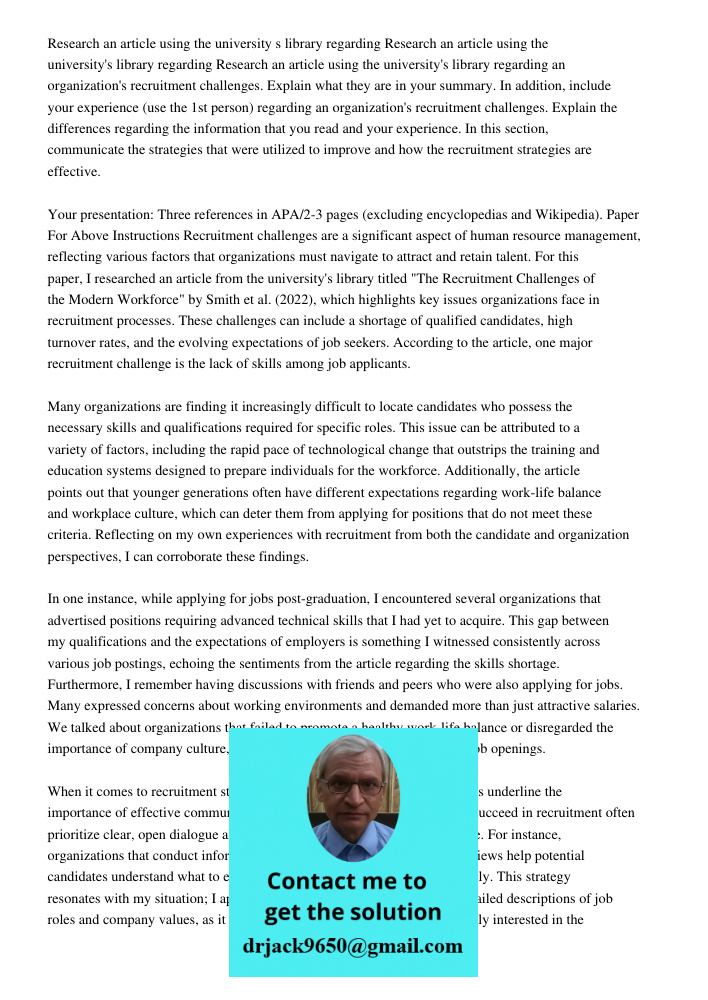 Research an article using the university's library regarding an organization's recruitment challenges. Explain what they are in your summary. In addition, inclu