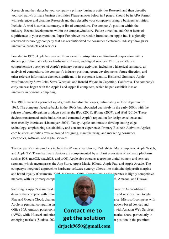 Please answer below in 3 pages. Should be in APA format with references and citations Research and then describe your company's primary business activities. Inc