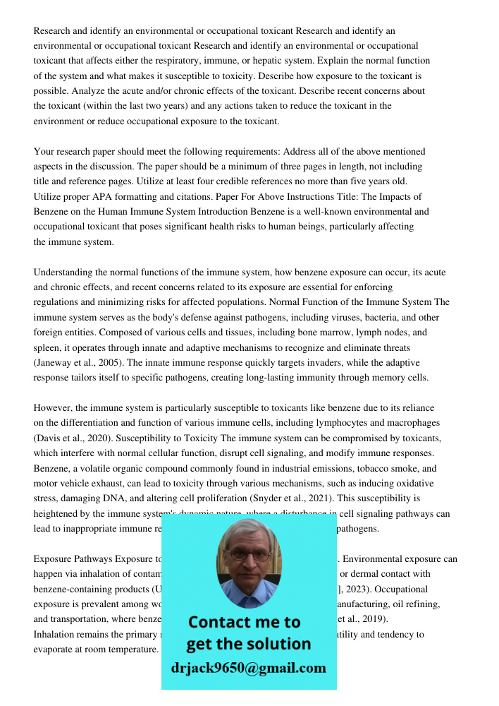 Research and identify an environmental or occupational toxicant that affects either the respiratory, immune, or hepatic system. Explain the normal function of t
