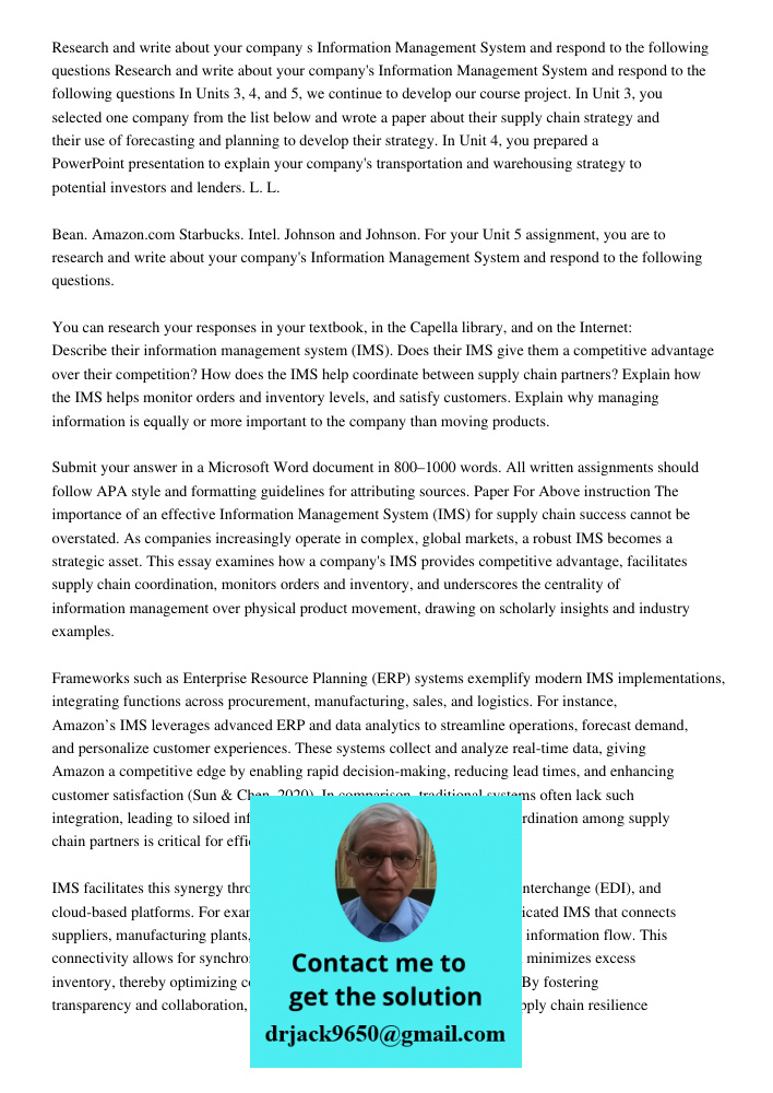 In Units 3, 4, and 5, we continue to develop our course project. In Unit 3, you selected one company from the list below and wrote a paper about their supply ch