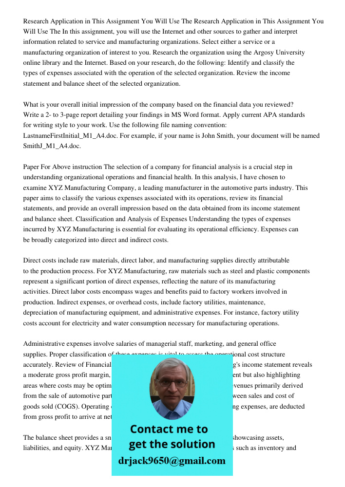 In this assignment, you will use the Internet and other sources to gather and interpret information related to service and manufacturing organizations. Select e