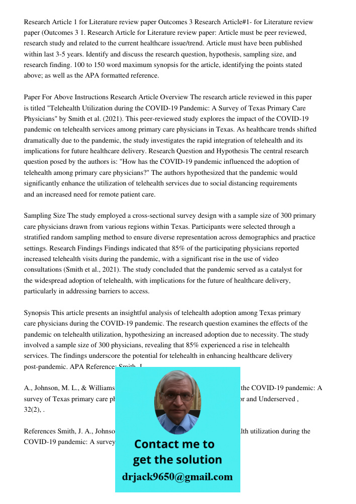 1. Research Article for Literature review paper: Article must be peer reviewed, research study and related to the current healthcare issue/trend. Article must h