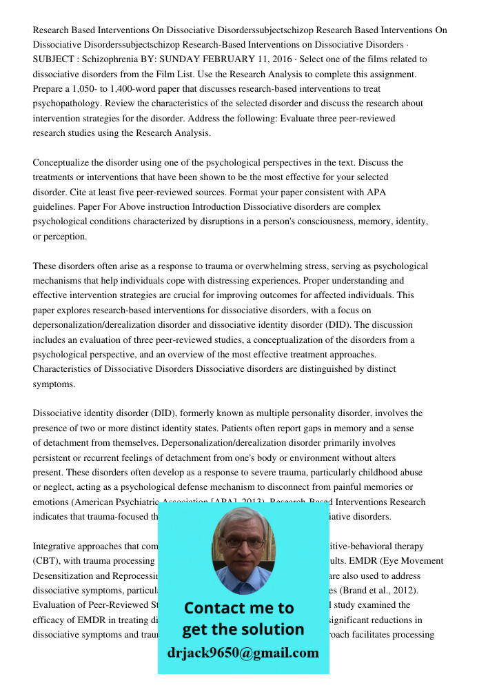 Research-Based Interventions on Dissociative Disorders · SUBJECT : Schizophrenia BY: SUNDAY FEBRUARY 11, 2016 · Select one of the films related to dissociative 