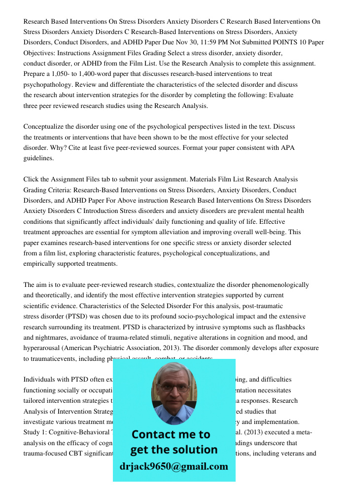 Research-Based Interventions on Stress Disorders, Anxiety Disorders, Conduct Disorders, and ADHD Paper Due Nov 30, 11:59 PM Not Submitted POINTS 10 Paper Object