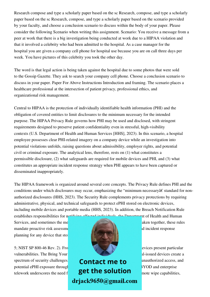 Research, compose, and type a scholarly paper based on the scenario provided by your faculty, and choose a conclusion scenario to discuss within the body of you