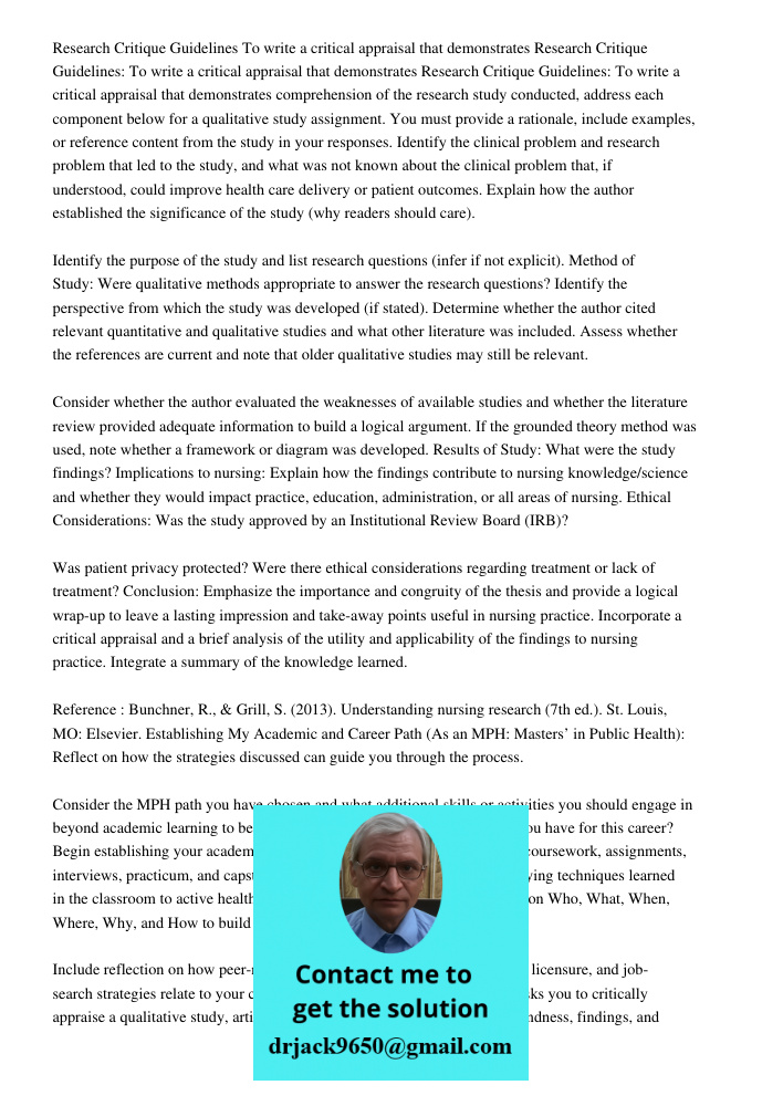 Research Critique Guidelines: To write a critical appraisal that demonstrates comprehension of the research study conducted, address each component below for a 