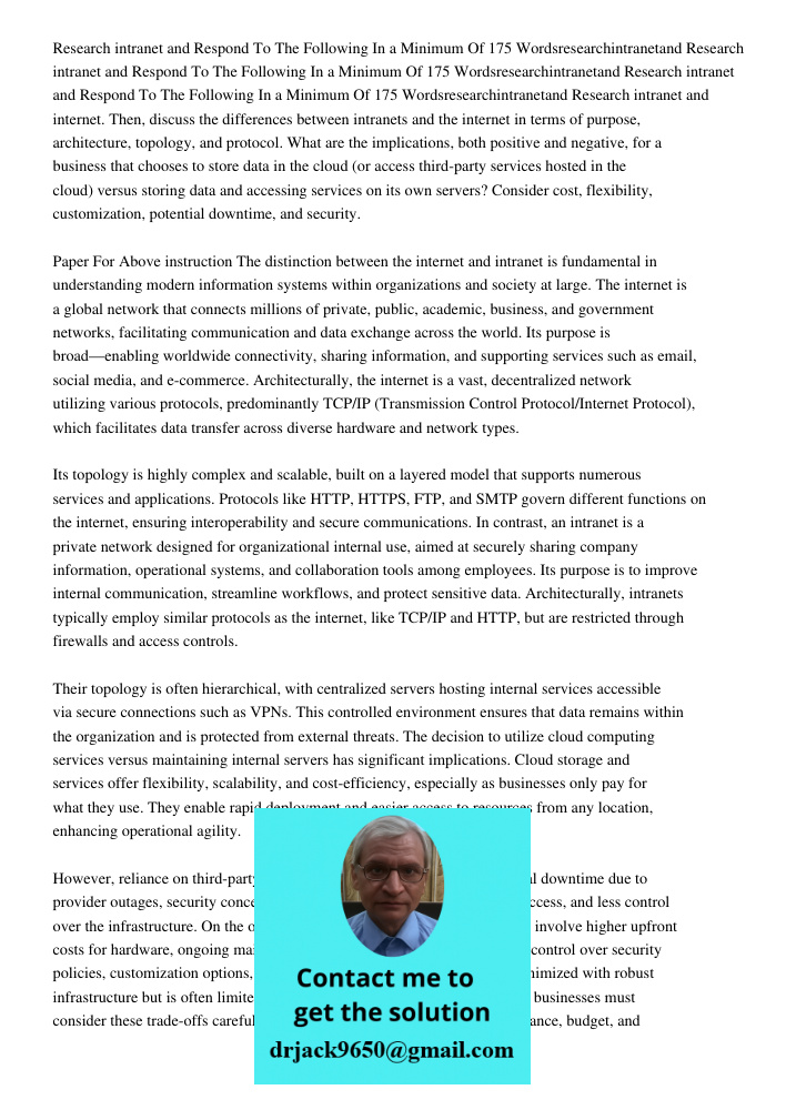 Research intranet and Respond To The Following In a Minimum Of 175 Wordsresearchintranetand Research intranet and internet. Then, discuss the differences betwee